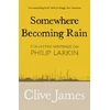 KNYGA Clive James Somewhere Becoming Rain
