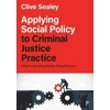 KNYGA Clive Sealey Applying Social Policy to Criminal Justice Practice
