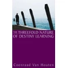 KNYGA Coenraad Van Houten Threefold Nature of Destiny Learning