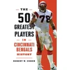 KNYGA COHEN 50 Greatest Players in Cincinnati Bengals History