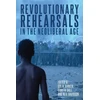 KNYGA Colin Barker Revolutionary Rehearsals in the Neoliberal Age