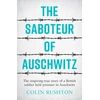 KNYGA Colin Rushton Saboteur of Auschwitz