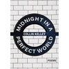 KNYGA Collin Kelley Midnight in a Perfect World