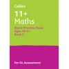 KNYGA Collins 11 11+ Maths Quick Practice Tests Age 10-11 (Year 6) Book 2