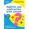 KNYGA Collins Easy Learning Addition &amp; Subtraction Quick Quizzes Ages 5-7