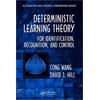 KNYGA Cong Wang Deterministic Learning Theory for Identification, Recognition, and Control