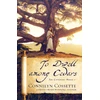 KNYGA Connilyn Cossette To Dwell among Cedars