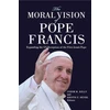 KNYGA Conor M Kelly Moral Vision of Pope Francis