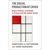 KNYGA Constance A Nathanson Social Production of Crisis