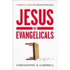 KNYGA Constantine R Campbell Jesus v. Evangelicals
