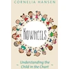 KNYGA Cornelia Hansen Kidwheels: Understanding the Child in the Chart
