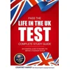 KNYGA Courtney Harvey Pass the Life in the UK Test: Complete Study Guide. An Essential Guide to Passing the British Citizenship Test