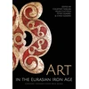 KNYGA Courtney Nimura Art in the Eurasian Iron Age