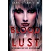 KNYGA Craig V Abbott Blood &amp; Lust: The Insignificant Life of Rick Blume