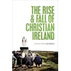 KNYGA Crawford Gribben Rise and Fall of Christian Ireland