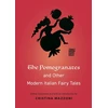 KNYGA Cristina Mazzoni Pomegranates and Other Modern Italian Fairy Tales