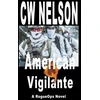 KNYGA Cw Nelson American Vigilante