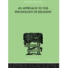 KNYGA Cyril J Flower Approach To The Psychology of Religion