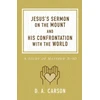 KNYGA D A Carson Jesus's Sermon on the Mount and His Confrontation with the World