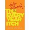 KNYGA D. E. Bouter SHILLAM Every-Year Itch