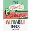 KNYGA D K Ryland Dangerous Alphabet Book