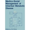 KNYGA D N Raine Medico-Social Management of Inherited Metabolic Disease