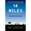 KNYGA D W Gibson 14 Miles