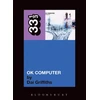 KNYGA Dai Griffiths Radiohead's OK Computer
