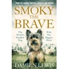 KNYGA Damien Lewis Smoky the Brave