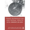 KNYGA Damien W Riggs Trans Reproductive and Sexual Health