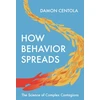KNYGA Damon Centola How Behavior Spreads