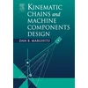 KNYGA Dan B Marghitu Kinematic Chains and Machine Components Design