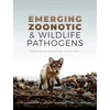 KNYGA Dan Salkeld Emerging Zoonotic and Wildlife Pathogens