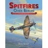 KNYGA Dan Sharp Spitfires Over Berlin
