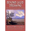 KNYGA Daniel Allen Kelley Beyond Lucid Dreaming