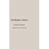 KNYGA Daniel Arsham Arsham-isms