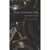 KNYGA Daniel Augustus Tompkins Cotton Gin