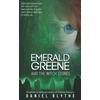 KNYGA Daniel Blythe Emerald Greene and the Witch Stones