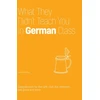 KNYGA Daniel Chaffey What They Didn't Teach You in German Class