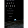 KNYGA Daniel Deudney Dark Skies