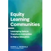 KNYGA Daniel L Reinholz Equity Learning Communities