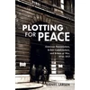 KNYGA Daniel Larsen Plotting for Peace