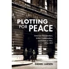 KNYGA Daniel Larsen Plotting for Peace