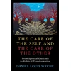 KNYGA Daniel Louis Wyche Care of the Self and the Care of the Other
