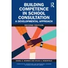 KNYGA Daniel S Newman Building Competence in School Consultation