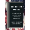 KNYGA Daniel Schlozman Hollow Parties