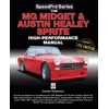KNYGA Daniel Stapleton The Mg Midget &amp; Austin-Healey Sprite High Performance Manual