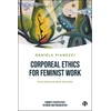 KNYGA Daniela Pianezzi Corporeal Ethics for Feminist Work