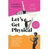 KNYGA Danielle Friedman Let’s Get Physical