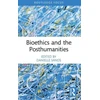 KNYGA Danielle Sands Bioethics and the Posthumanities